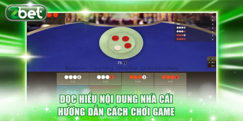 Xóc Đĩa ZBET Uy Tín, Mức Trả Thưởng Cực Lớn Mỗi Ngày 3 Đọc hiểu nội dung nhà cái hướng dẫn cách chơi game
