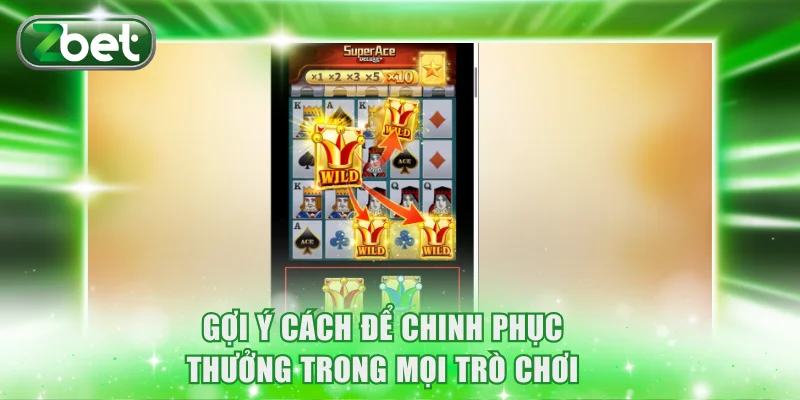 Top Game Nổ Hũ ZBET Rtp Cao Cùng Jackpot Thưởng Cực Lớn 4 Gợi ý cách để chinh phục thưởng trong mọi trò chơi