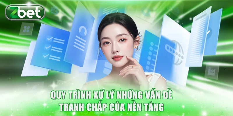 Điều khoản sử dụng 3 Quy trình xử lý những vấn đề tranh chấp của nền tảng